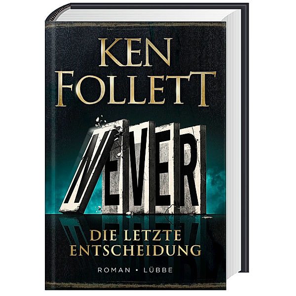 Never - Die letzte Entscheidung, Ken Follett