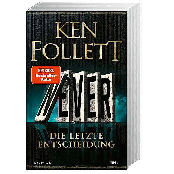 Never - Die letzte Entscheidung, Ken Follett