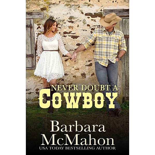 Never Doubt A Cowboy / Barbara McMahon, Barbara McMahon