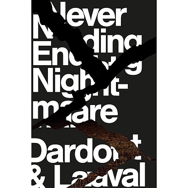 Never Ending Nightmare, Pierre Dardot, Christian Laval