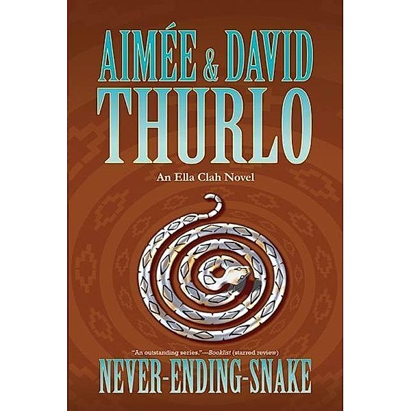 Never-ending-snake / Ella Clah Bd.15, Aimée Thurlo, David Thurlo