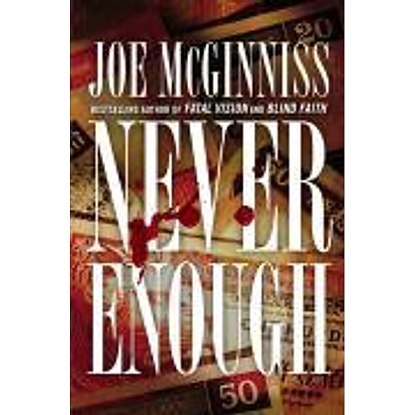 Never Enough, Joe McGinniss