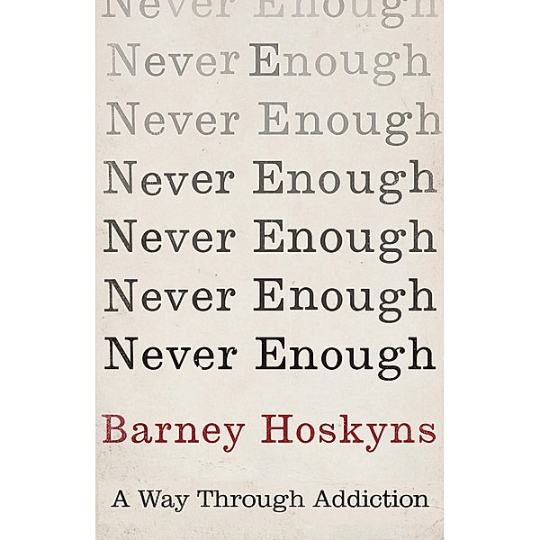 Never Enough, Barney Hoskyns