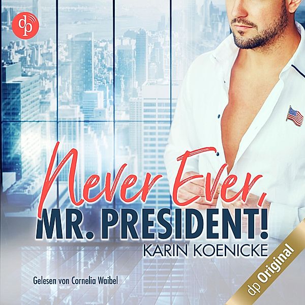 Never ever, Mr. President!, Karin Koenicke