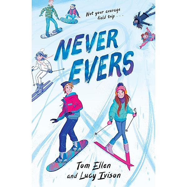 Never Evers, Lucy Ivison, Tom Ellen