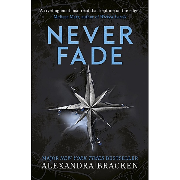 Never Fade / A Darkest Minds Novel Bd.2, Alexandra Bracken