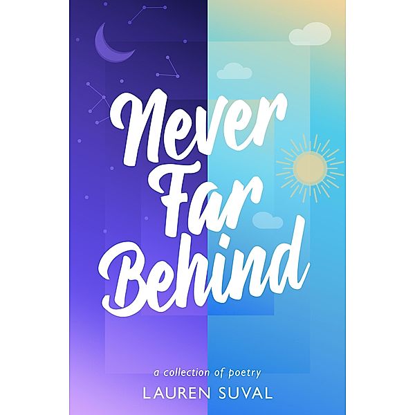 Never Far Behind, Lauren Suval