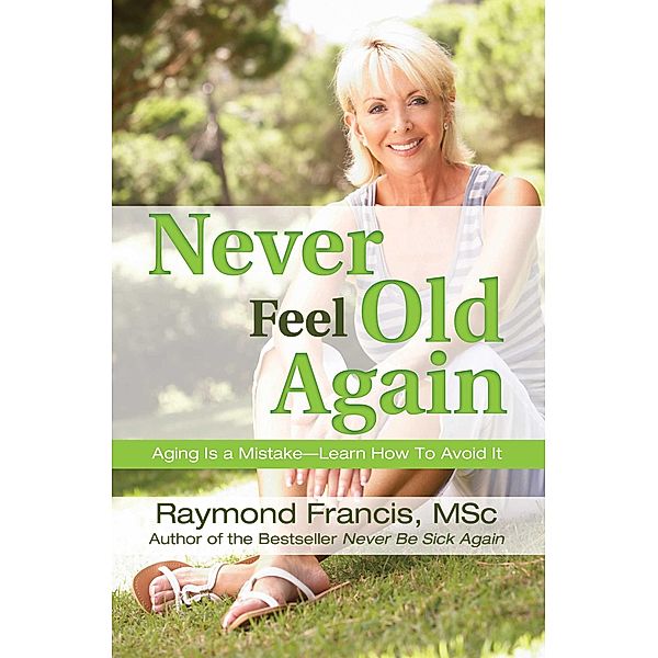 Never Feel Old Again, Raymond Francis