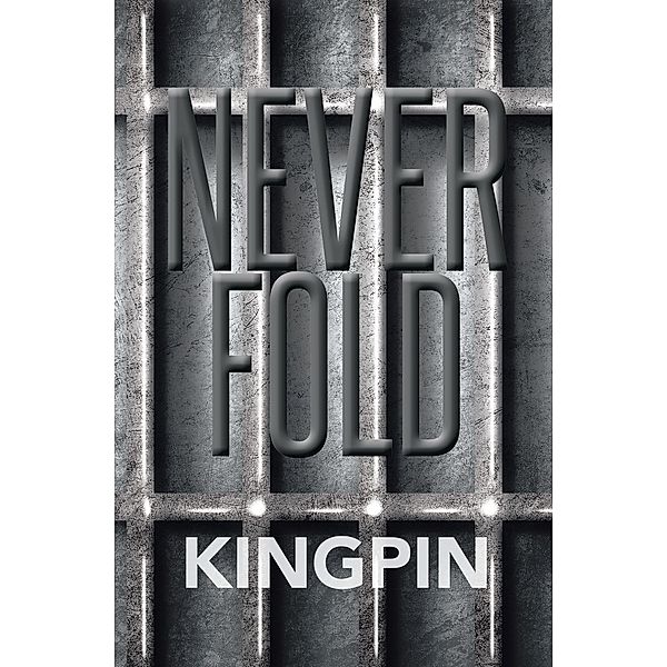 Never Fold, Kingpin