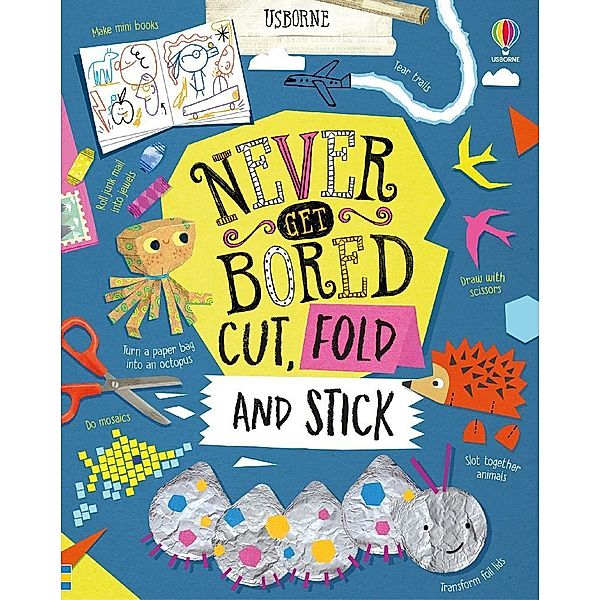 Never Get Bored Cut, Fold and Stick, James Maclaine, Lizzie Cope, Lara Bryan