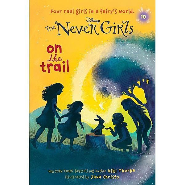 Never Girls #10: On the Trail (Disney: The Never Girls) / Never Girls Bd.10, Kiki Thorpe