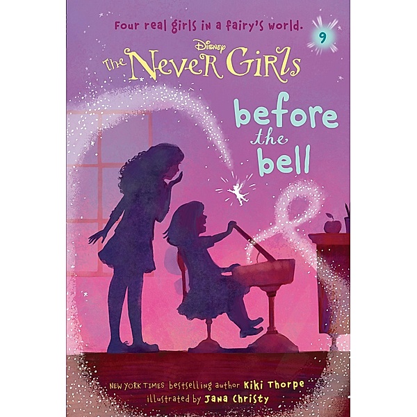 Never Girls #9: Before the Bell (Disney: The Never Girls) / Never Girls Bd.9, Kiki Thorpe