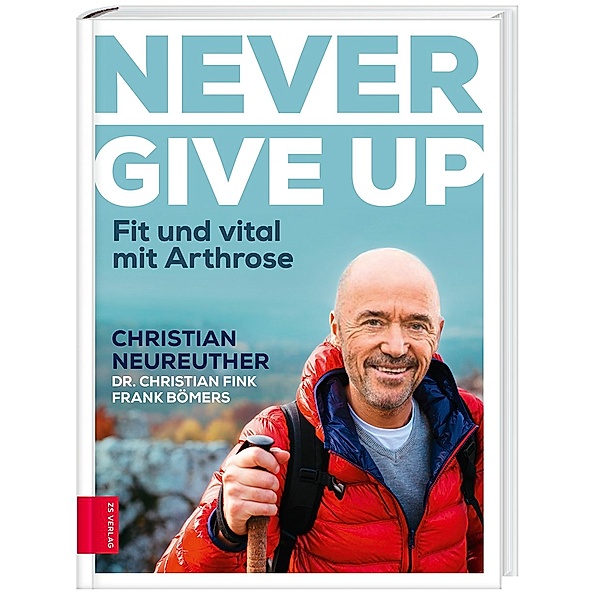 Never give up, Christian Neureuther, Christian Fink, Frank Bömers