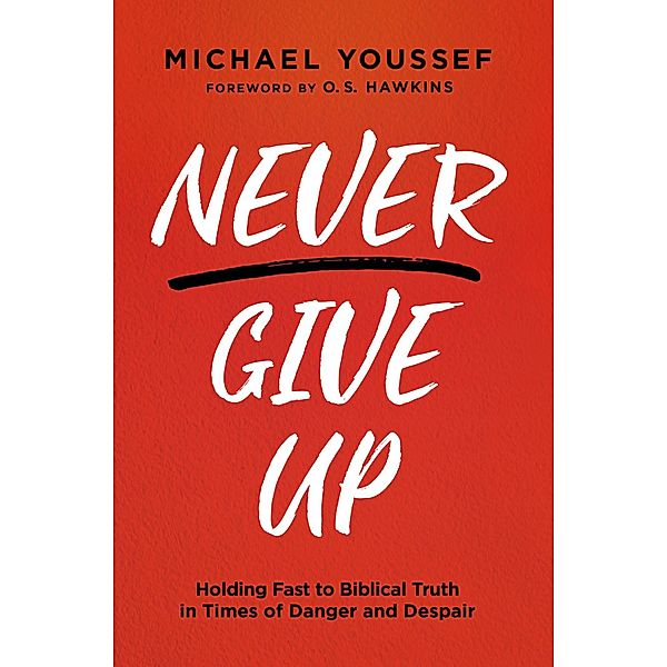 Never Give Up, Michael Youssef