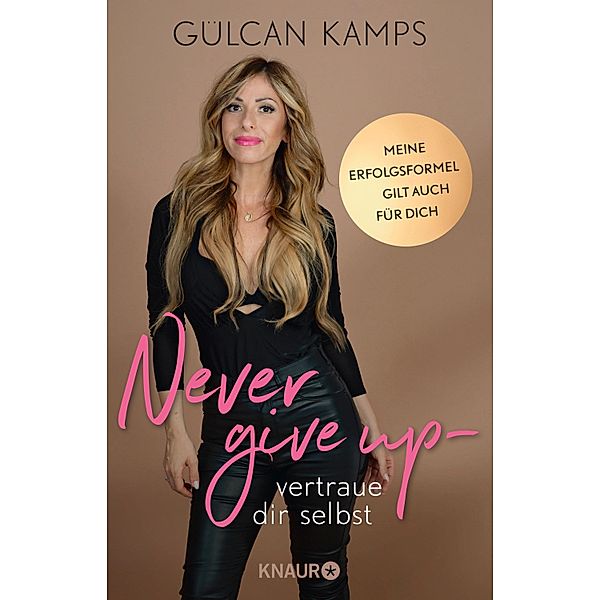 Never give up - vertrau dir selbst, Gülcan Kamps