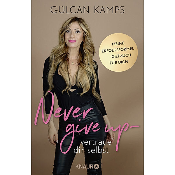 Never give up - vertrau dir selbst, Gülcan Kamps