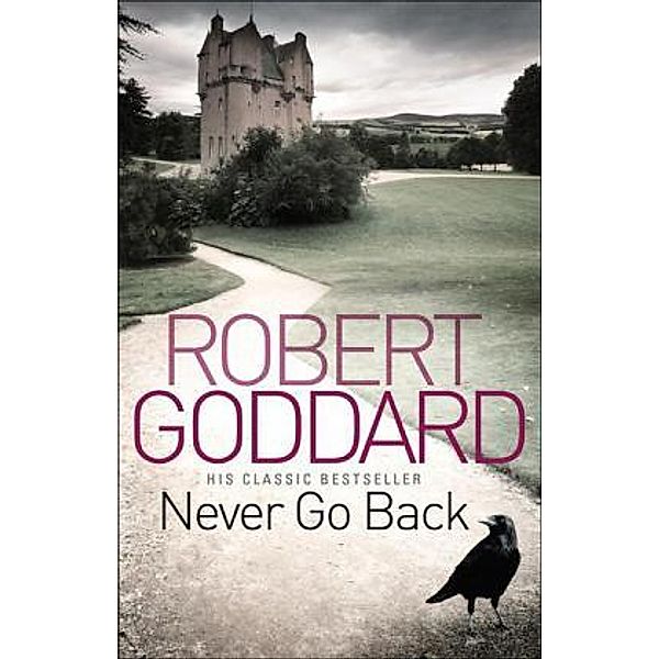 Never Go Back, Robert Goddard