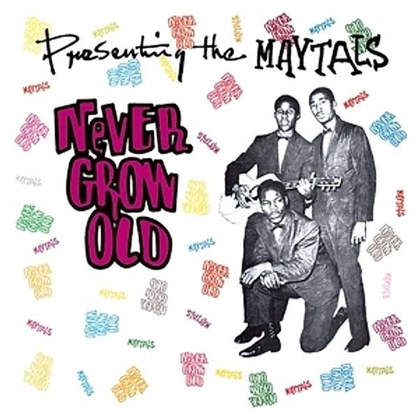 Never Grow Old (Vinyl), The Maytals