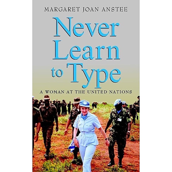 Never Learn to Type, Margaret Joan Anstee