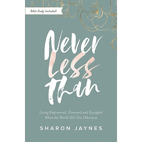 Never Less Than, Sharon Jaynes