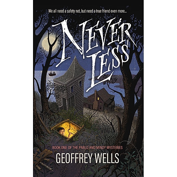 Never Less (The Pablo and Mindy Mysteries, #1) / The Pablo and Mindy Mysteries, Geoffrey Wells
