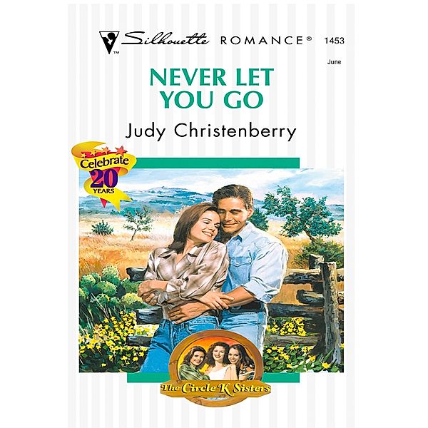 Never Let You Go, Judy Christenberry