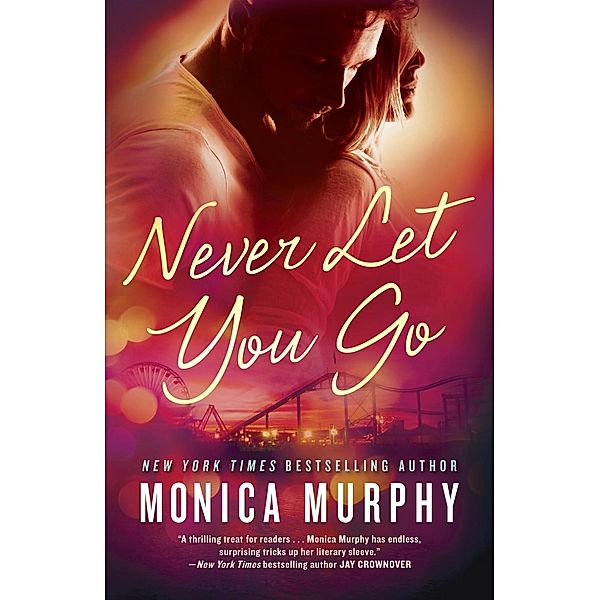 Never Let You Go / Never Bd.2, Monica Murphy