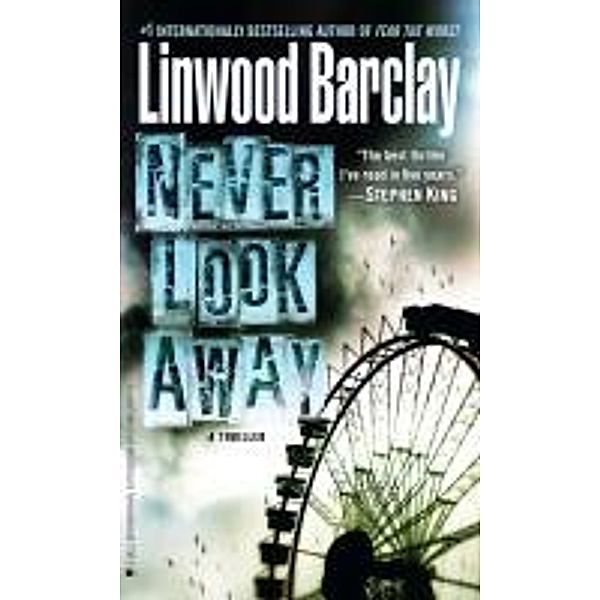 Never Look Away, Linwood Barclay