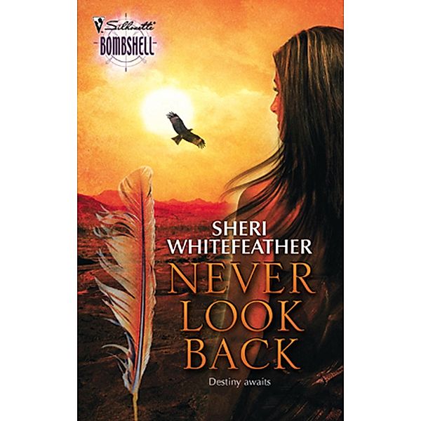 Never Look Back, Sheri Whitefeather