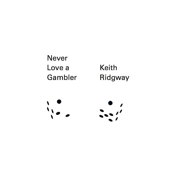Never Love a Gambler (New Directions Pearls) / New Directions Pearls Bd.0, Keith Ridgway