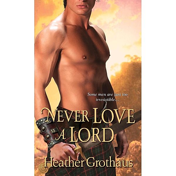 Never Love a Lord, Heather Grothaus