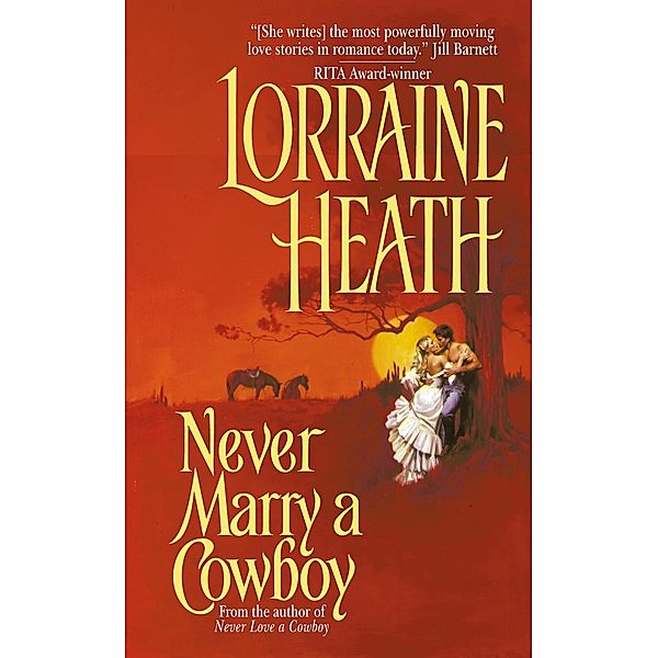 Never Marry a Cowboy / Rogues in Texas Bd.3, Lorraine Heath