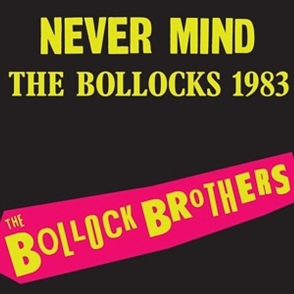 Never Mind The Bollocks 1983 (Vinyl), The Bollock Brothers