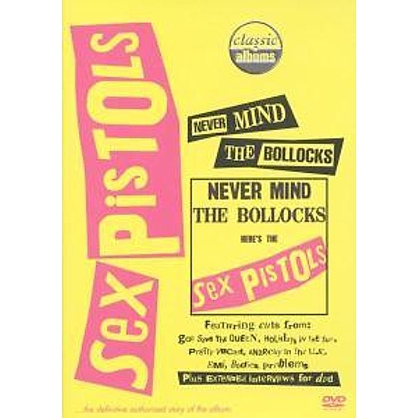 Never Mind The Bollocks-Classic Albums (Dvd), Sex Pistols