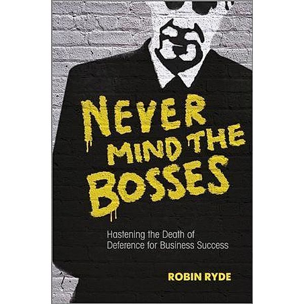 Never Mind the Bosses, Robin Ryde