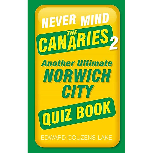 Never Mind the Canaries 2, Edward Couzens-Lake