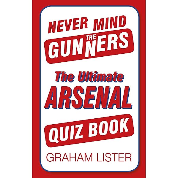 Never Mind the Gunners, Graham Lister