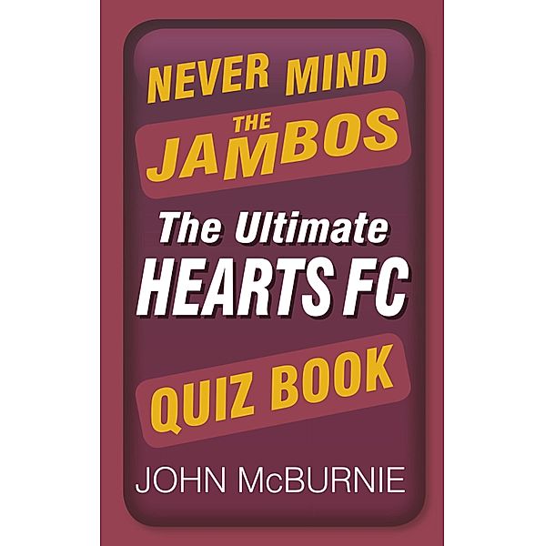 Never Mind the Jambos, John McBurnie