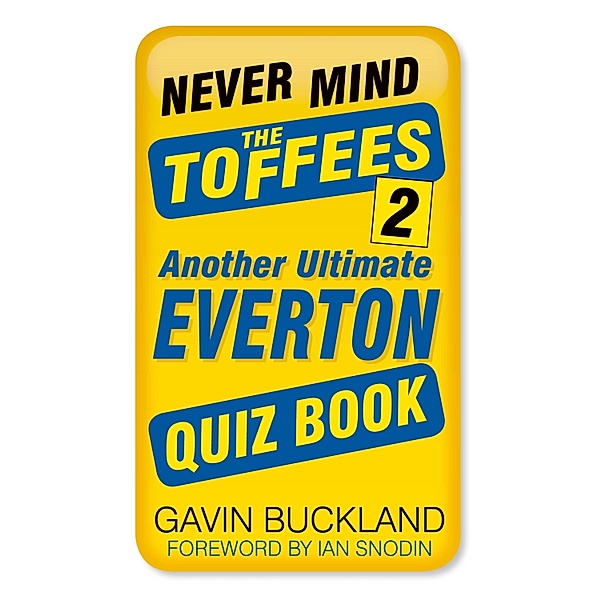 Never Mind the Toffees 2, Gavin Buckland