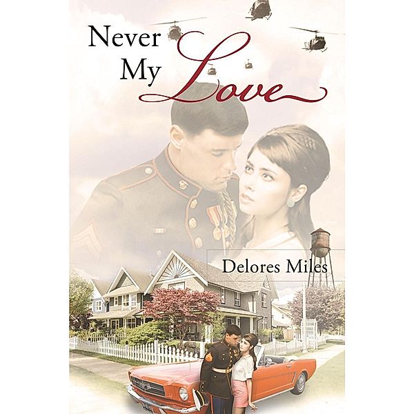 Never My Love, Delores Miles