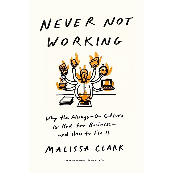 Never Not Working, Malissa Clark
