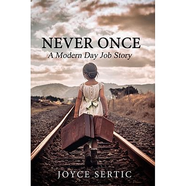 Never Once / Rustik Haws LLC, Joyce Sertic