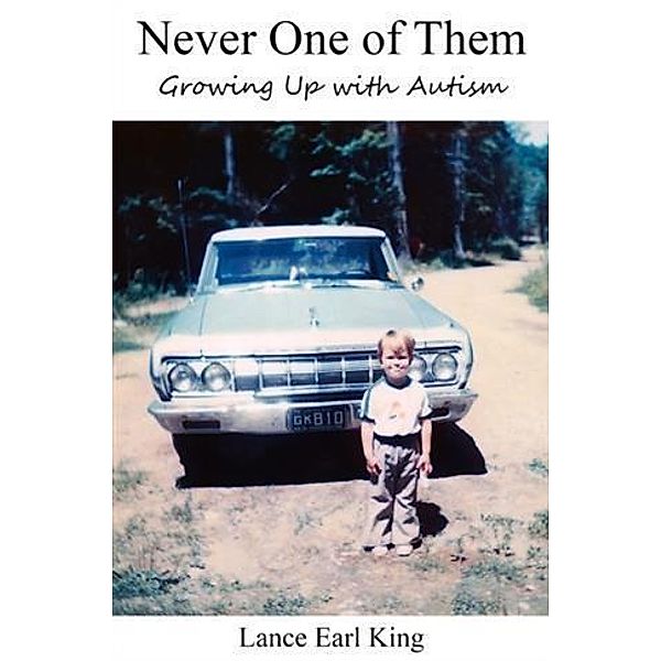 Never One of Them, Lance Earl King
