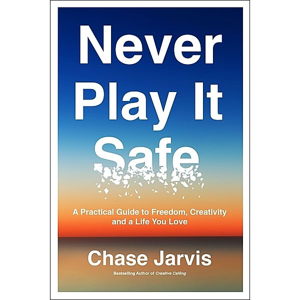 Never Play It Safe, Chase Jarvis