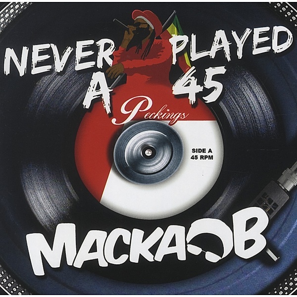 Never Played A 45, Macka B