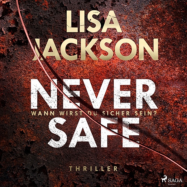 Never Safe – Wann wirst du sicher sein?, Lisa Jackson