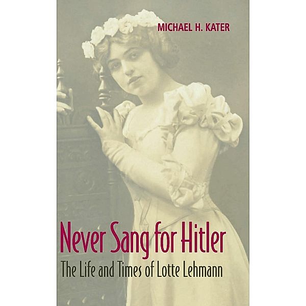 Never Sang for Hitler, Michael H. Kater