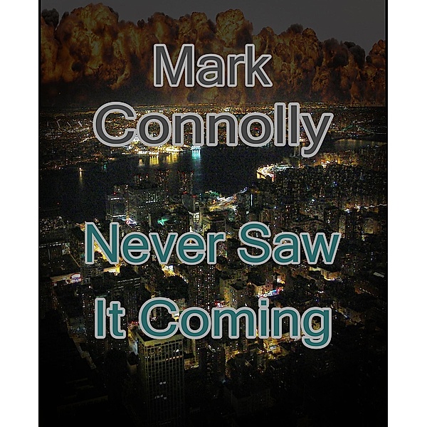 Never Saw It Coming, Mark Connolly