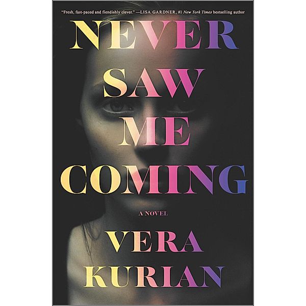 Never Saw Me Coming, Vera Kurian