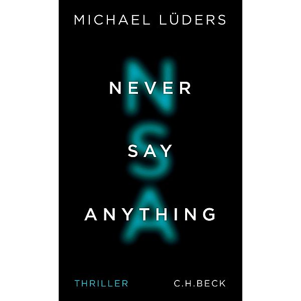 Never Say Anything, Michael Lüders